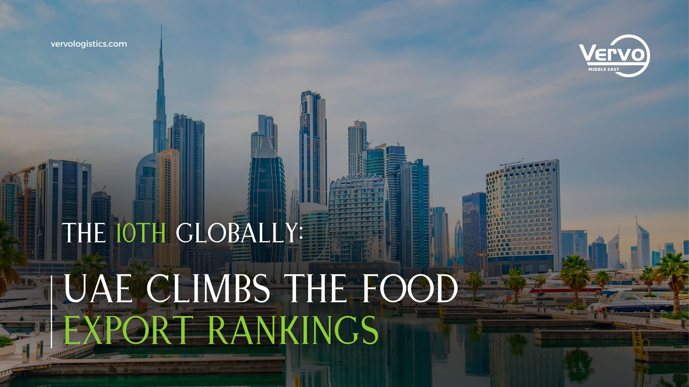 The 10th Global food exporter Implications of UAE's Rise in Food Exports by vervo middle east